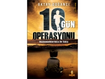 10 Gn Operasyonu & lkenin Gelecei mi, Senin Gelecein mi?