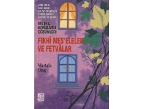 Fkhi Meseleler ve Fetvalar/ Dini-Milli-Ailevi-Tasavvufi-Tarihi-Sosyal-Aktel ve ahsi