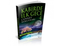 Kabirde lk Gece -4 / Cennet Yolcular