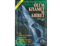 lm Kyamet ve Ahiret/ Cennet ve Cehennem / Kabir Alemi/ Kyamet Alametleri/ Ruh, lm ve tesi