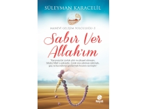 Sabr Ver Allah\'m / Manevi Geliim Yolculuu 5