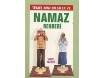 Temel Dini Bilgiler ve Namaz Rehberi (Cep Boy)