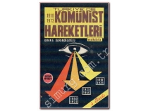 Trkiye\'de 1910-1973 Komnist Hareketleri (Vesikalarla)