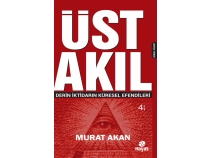 st Akl & Derin ktidarn Kresel Efendileri