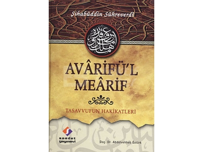 Avarif\'l Mearif & Tasavvufun Hakikatleri