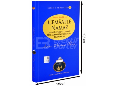Cemaatle Namaz\'n Faziletleri ve Cemaati Terk Edenlerin Urayaca Feci Azaplar / Resai-i Ahmediyye 27