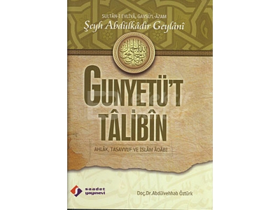 Gunyet\'t Talibin & Ahlak, Tasavvuf ve slam Adab