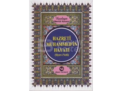 Hz. Muhammed\'in Hayat (Dergi Boy)