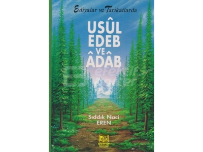 Usul Edeb ve Adab/ Evliyalar ve Tarikatlarda